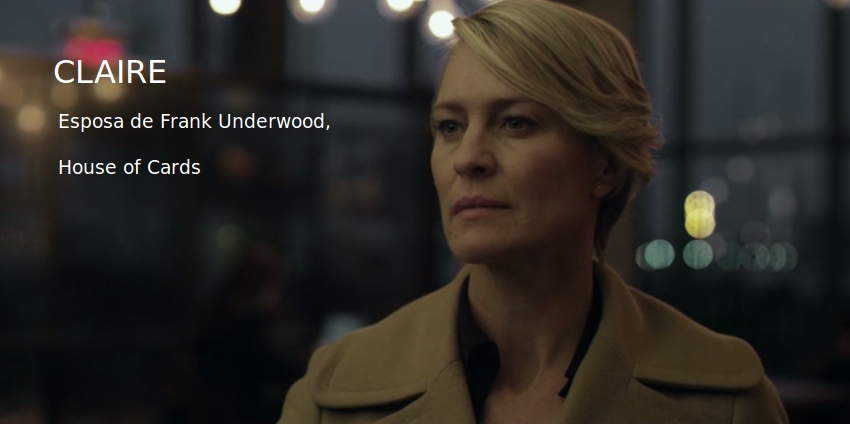 Claire, House of Cards